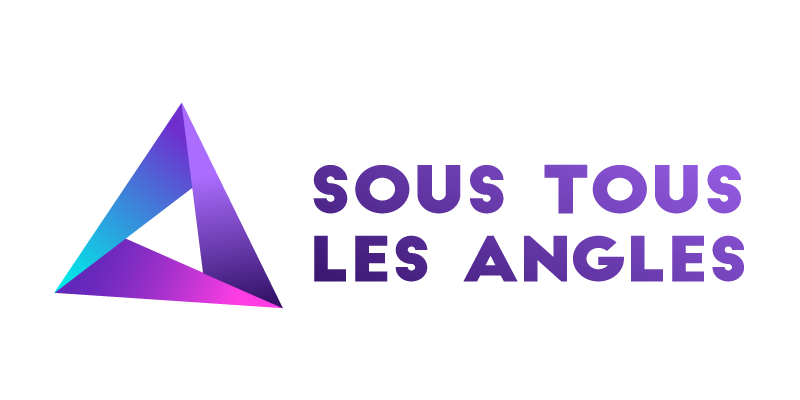 Sous Tous les Angles